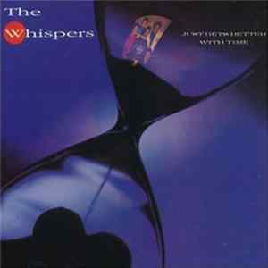 The Whispers - Just Gets Better With Time FLAC