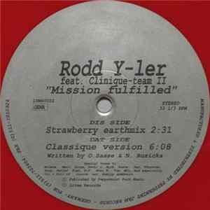 Rodd Y-Ler Feat. Clinique-team II - Mission Fulfilled FLAC