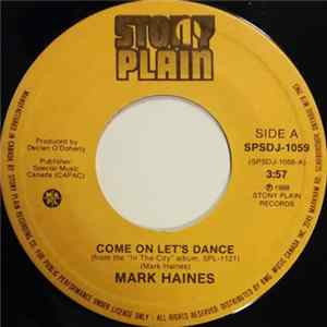 Mark Haines - Come On Let's Dance / Here In The City FLAC