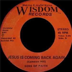 Sons Of Faith - Jesus Is My Everything / Jesus Is Coming Back Again FLAC