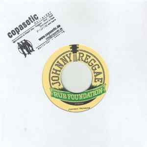 Johnny Reggae Rub Foundation - Johnny Reggae FLAC