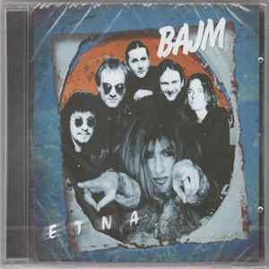 Bajm - Etna FLAC