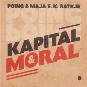 Poing & Maja S. K. Ratkje - Kapital & Moral FLAC