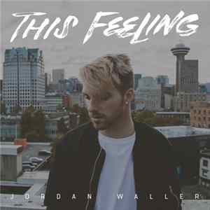 Jordan Waller - This Feeling - Single FLAC
