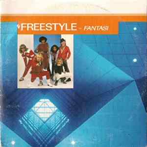 Freestyle - Fantasi FLAC