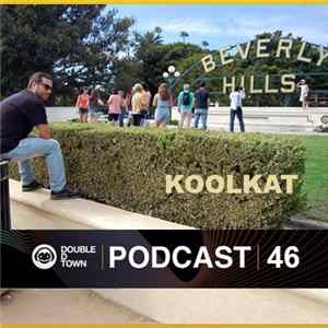 Koolkat - Double D Town Podcast 46 FLAC