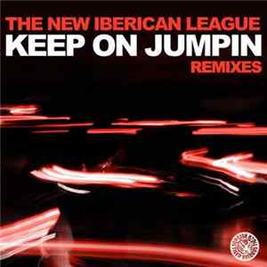 The New Iberican League - Keep On Jumpin (Remixes) FLAC