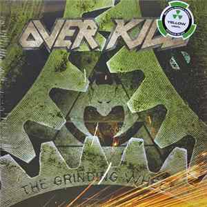 Overkill - The Grinding Wheel FLAC