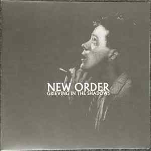 New Order - Grieving In The Shadows FLAC