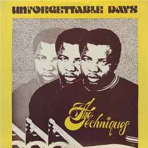 The Techniques - Unforgettable Days FLAC