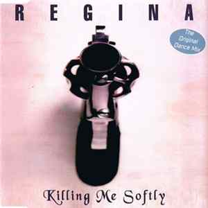 Regina - Killing Me Softly FLAC
