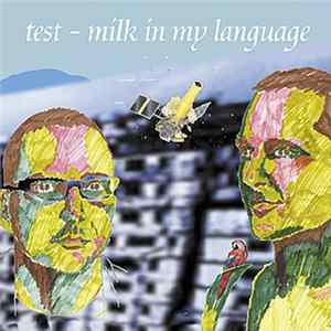 Test - Milk In My Language FLAC