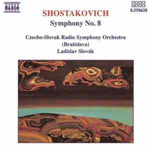 Shostakovich, Czecho-Slovak Radio Symphony Orchestra, Ladislav Slovák - Symphony No. 8, Op. 65 FLAC