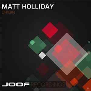 Matt Holliday - Origin FLAC