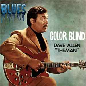 Dave Allen "The Man" - Color Blind FLAC