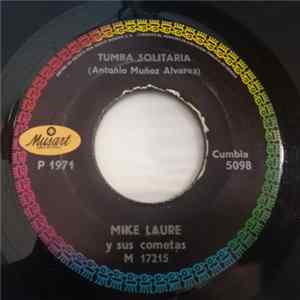 Mike Laure Y Sus Cometas - La Suegra / Tumba Solitaria FLAC