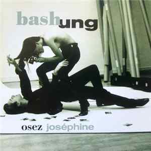 Bashung - Osez Joséphine FLAC
