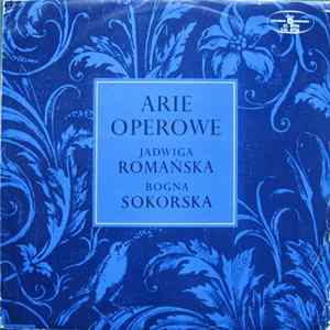 Jadwiga Romańska, Bogna Sokorska - Arie Operowe FLAC