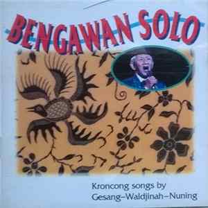 Gesang, Waldjinah, Nuning - Bengawan Solo FLAC