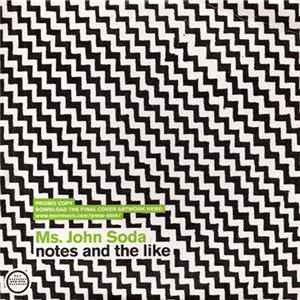 Ms. John Soda - Notes And The Like FLAC