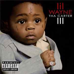 Lil Wayne - Tha Carter III FLAC