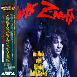 Enuff Z'nuff = イナフズナフ - Animals With Human Intelligence = アニマルズ・ウィズ・ヒューマン・インテリジェンス FLAC