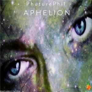 PhuturePhil - Aphelion / Cosmic Casino FLAC
