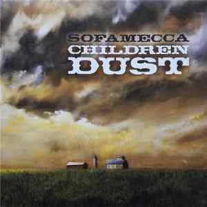 Sofamecca - Children Dust FLAC
