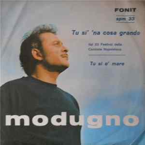 Modugno - Tu Si 'Na Cosa Grande / Tu Si 'O Mare FLAC
