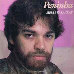 Peninha - Meias Palavras / Ponto Fraco FLAC