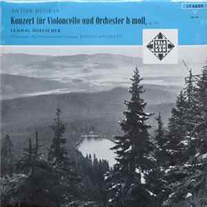 Anton Dvorak, Ludwig Hoelscher - Konzert Fur Violoncello Und Orchester H-moll Op 104 FLAC