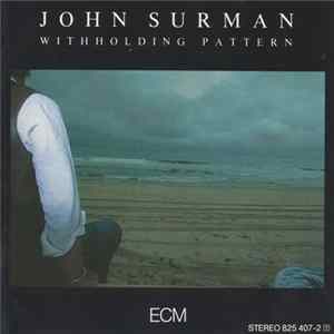 John Surman - Withholding Pattern FLAC