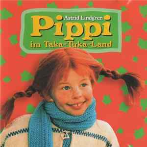 Astrid Lindgren - Pippi In Taka-Tuka-Land FLAC