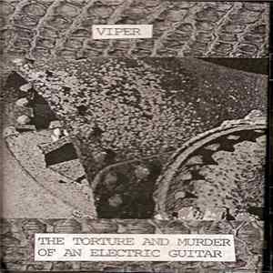 Viper - The Torture And Murder Of An Electric Guitar FLAC