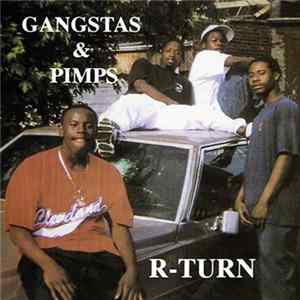 Gangstas & Pimps - R-Turn FLAC