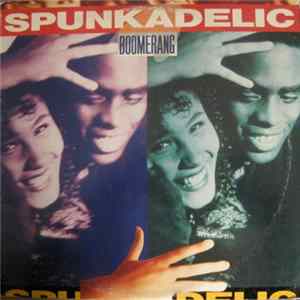 Spunkadelic - Boomerang FLAC