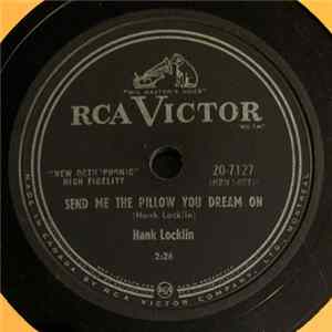 Hank Locklin - Send Me The Pillow You Dream On / Why Don't You Haul Off And Love Me FLAC