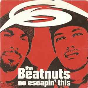 The Beatnuts - No Escapin' This FLAC