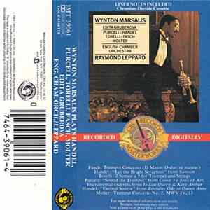 Wynton Marsalis, Edita Gruberova, Raymond Leppard / English Chamber Orchestra / Handel, Purcell, Fasch, Torelli, Molter - Wynton Marsalis Plays Handel, Purcell, Torelli, Fasch, Molter FLAC
