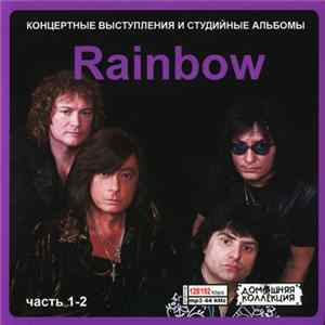 Rainbow - Rainbow Часть 1-2: Концертные Выступления И Студийные Альбомы FLAC