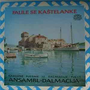 Ansambl "Dalmacija" - Falile Se Kaštelanke FLAC