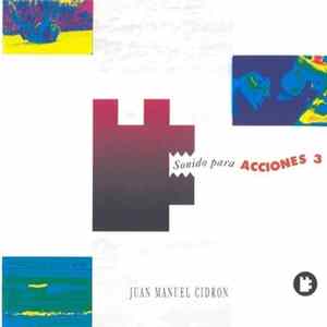 Juan Manuel Cidrón - Sonido Para Acciones 3 FLAC