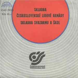 Z. Křížek / M. Vacek - Skladba Československé Lidové Armády / Skladba Svazarmu A Škol FLAC