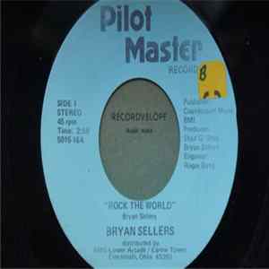 Bryan Sellers - Rock The World FLAC