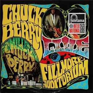 Chuck Berry With The Miller Band - Live At The Fillmore Auditorium - San Francisco FLAC