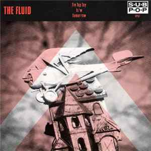 The Fluid - Tin Top Toy b/w Tomorrow FLAC