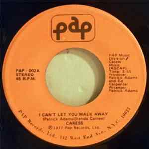Caress - I Can't Let You Walk Away FLAC