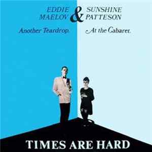 Eddie Maelov & Sunshine Patteson - Times Are Hard FLAC