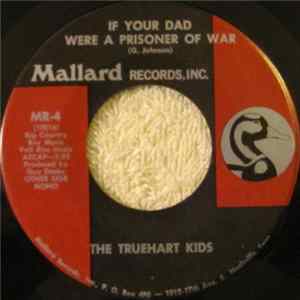 The Truehart Kids - If Your Dad Were A Prisoner of War FLAC