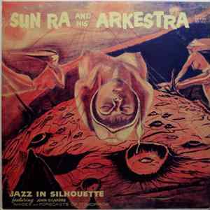 Sun Ra And His Arkestra - Jazz In Silhouette FLAC